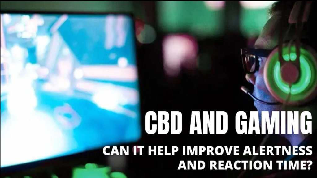 CBD and Gaming Can It Help Improve Alertness and Reaction Time?